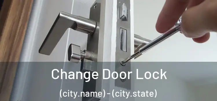 Change Door Lock (city.name) - (city.state)